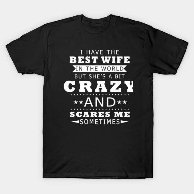 Best Wife T-Shirt by rooseveltmanthez